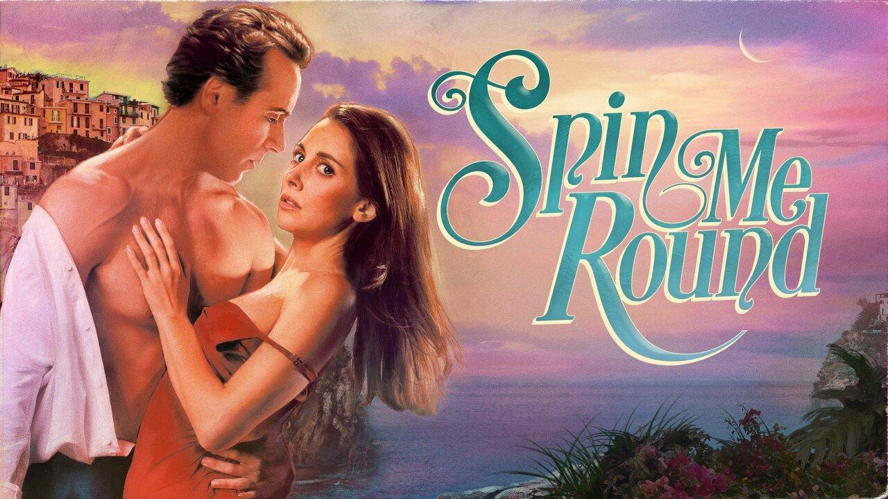 فيلم Spin Me Round 2022 مترجم كامل HD