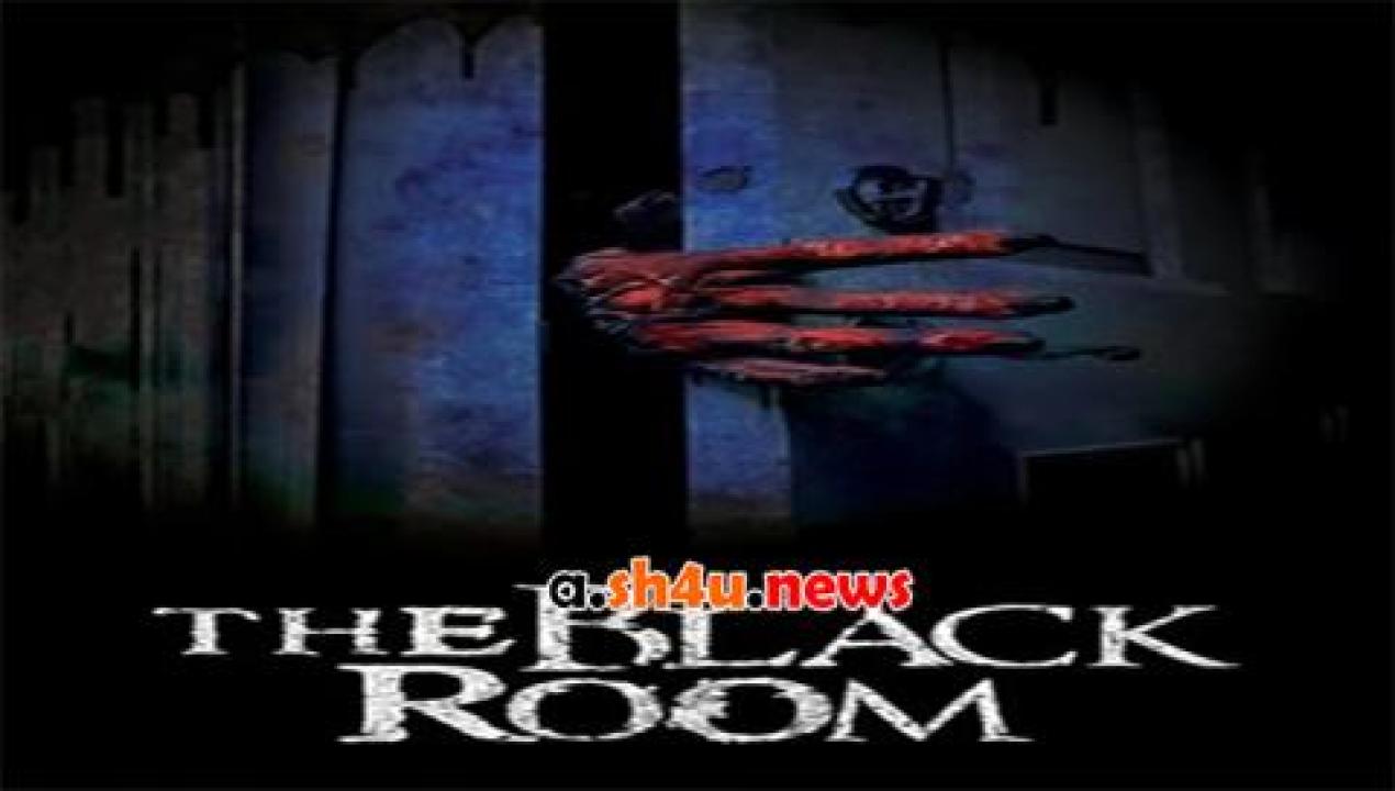 فيلم The Black Room 2016 مترجم - HD