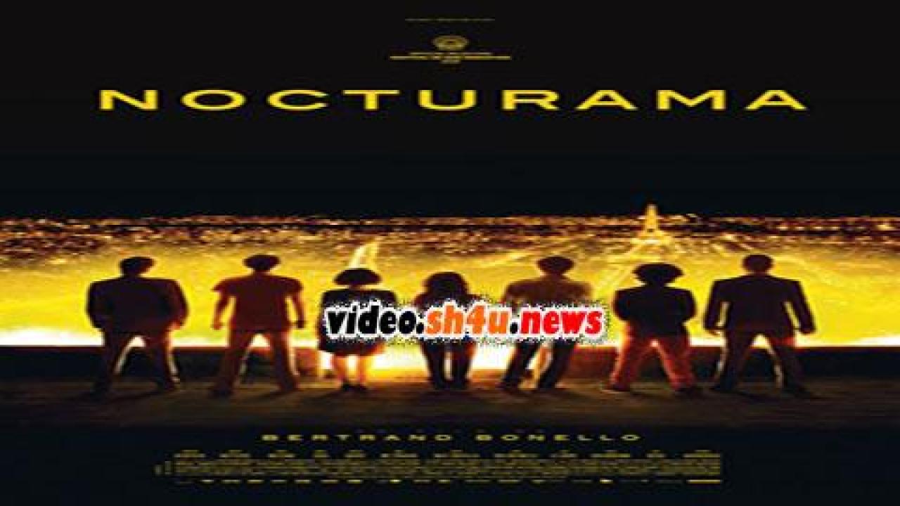 فيلم Nocturama 2016 مترجم - HD