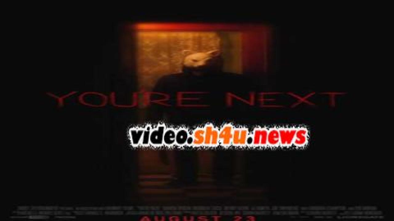 فيلم You're Next 2011 مترجم - HD