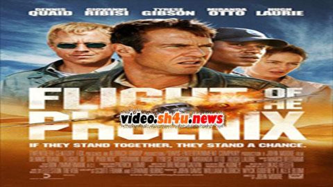 فيلم Flight of the Phoenix 2004 مترجم - HD