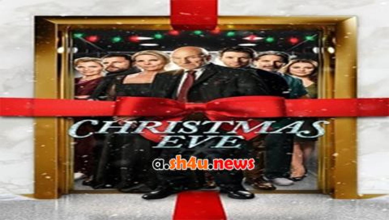 فيلم Christmas Eve 2015 مترجم - HD