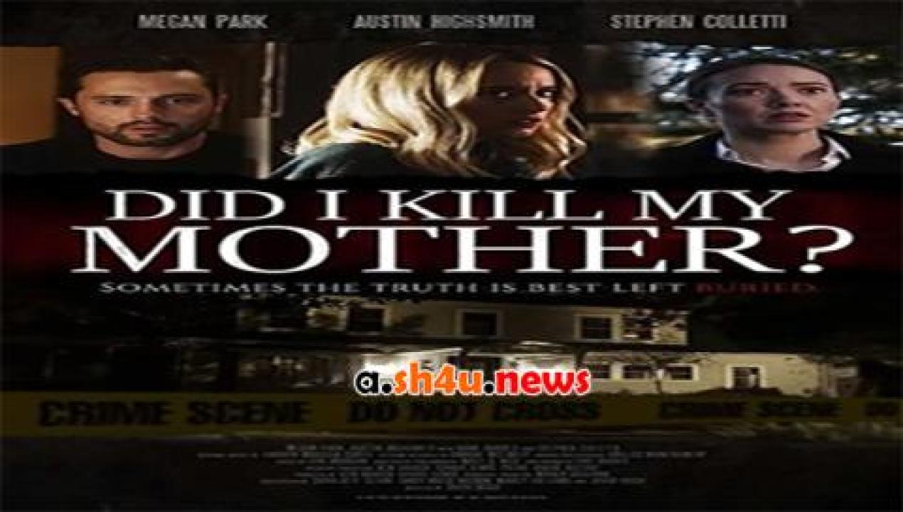 فيلم Did I Kill My Mother 2018 مترجم - HD