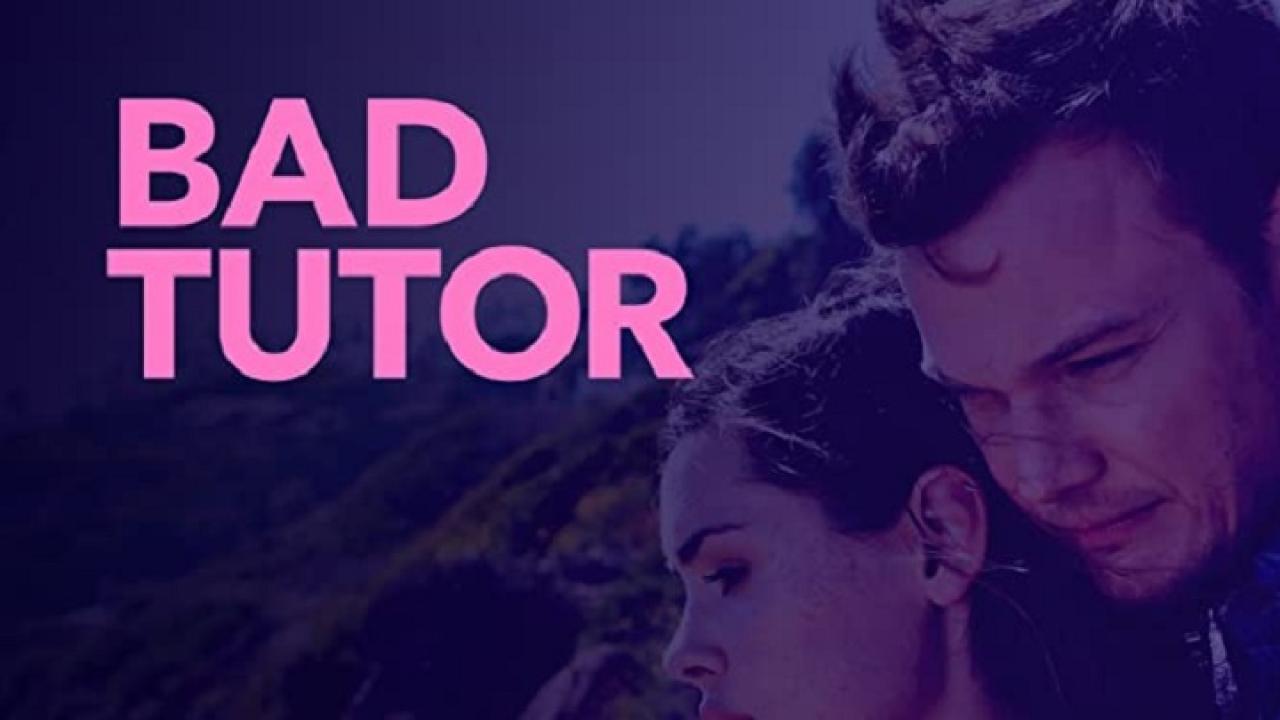 فيلم Bad Tutor 2018 مترجم كامل HD