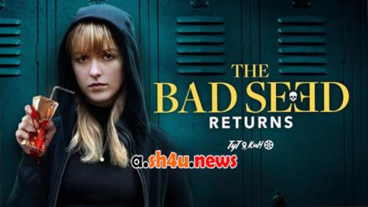 فيلم The Bad Seed Returns 2022 مترجم - HD