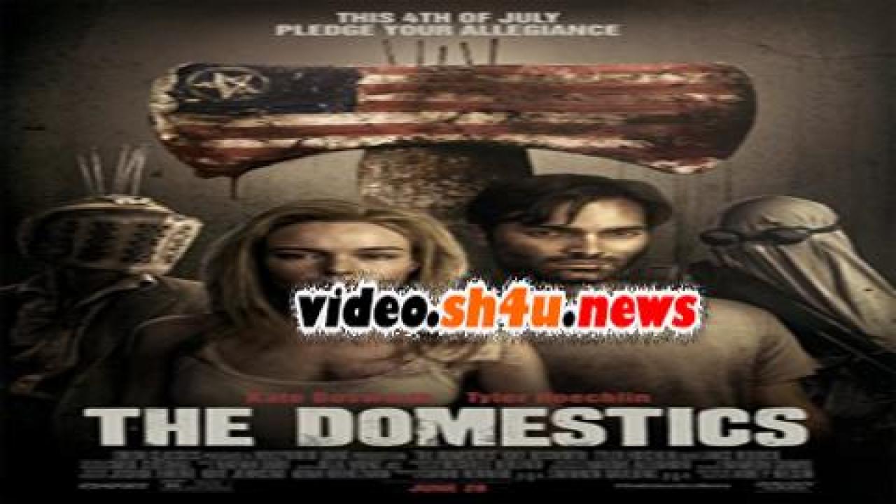 فيلم The Domestics 2018 مترجم - HD