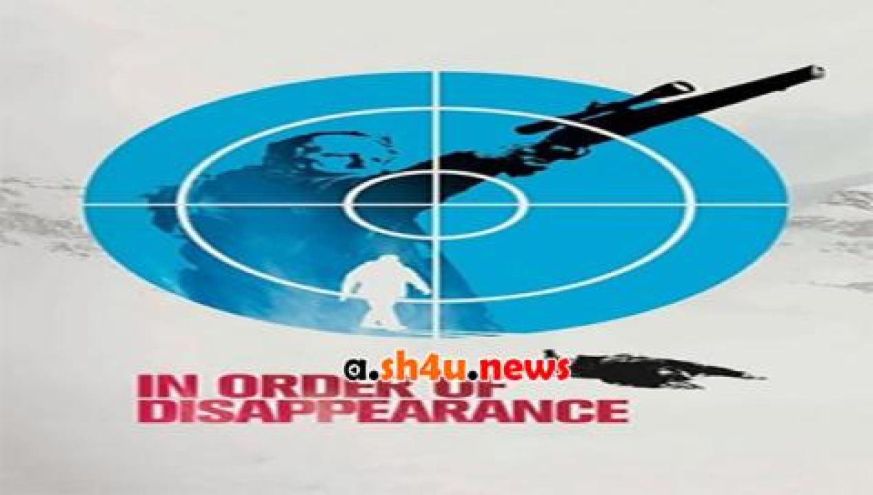 فيلم In order of disappearance 2014 مترجم - HD