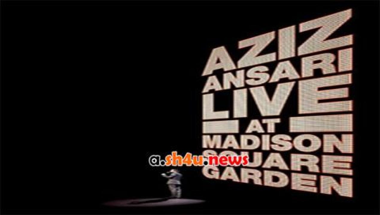 فيلم Aziz Ansari Live in Madison Square Garden 2015 مترجم - HD