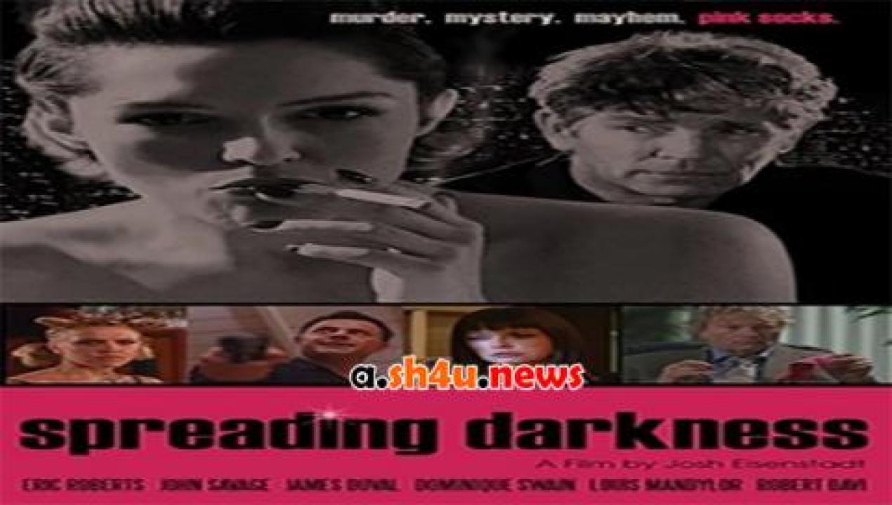 فيلم spreading darkness 2017 مترجم - HD