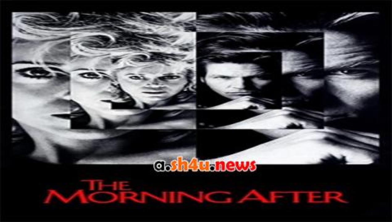 فيلم The Morning After 1986 مترجم - HD