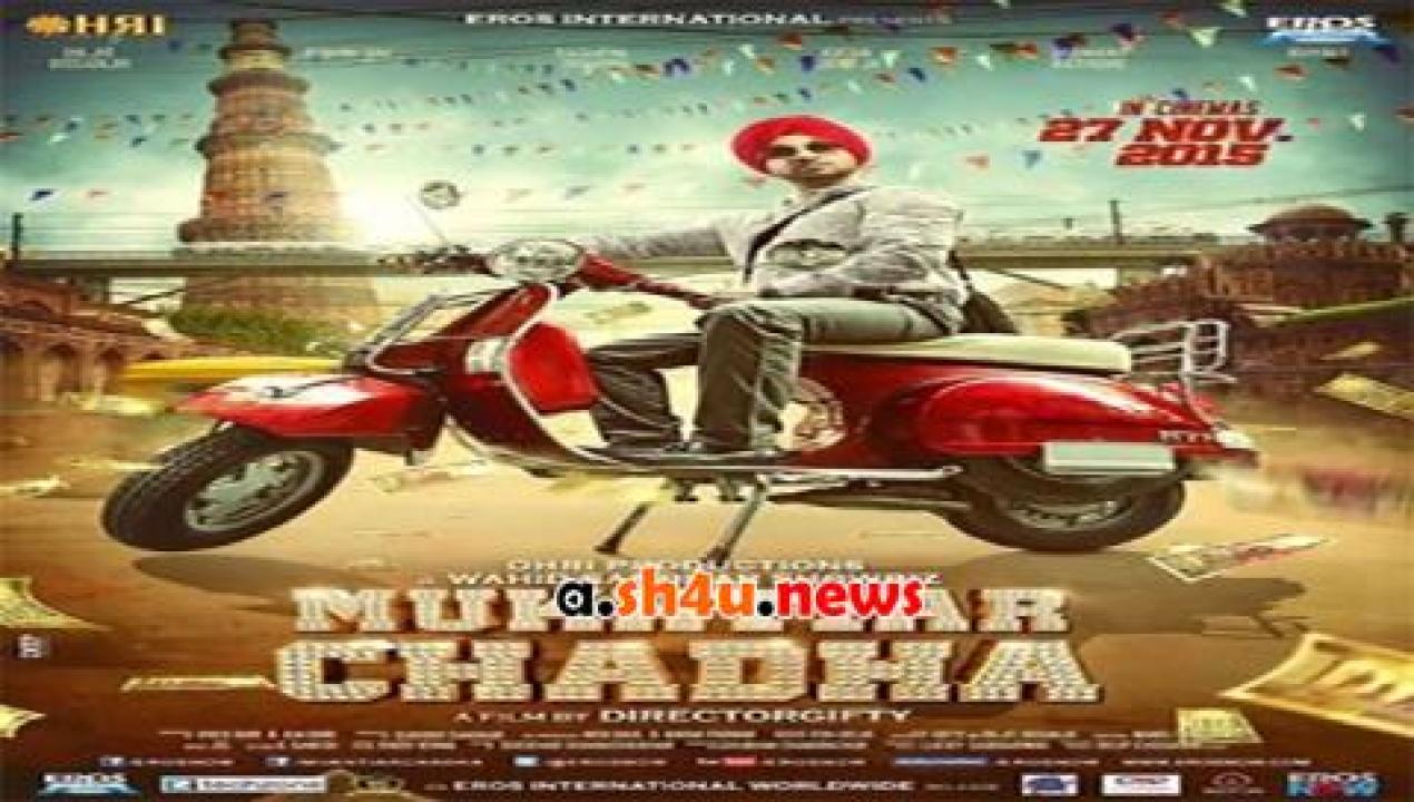 فيلم Mukhtiar Chadha 2015 مترجم - HD