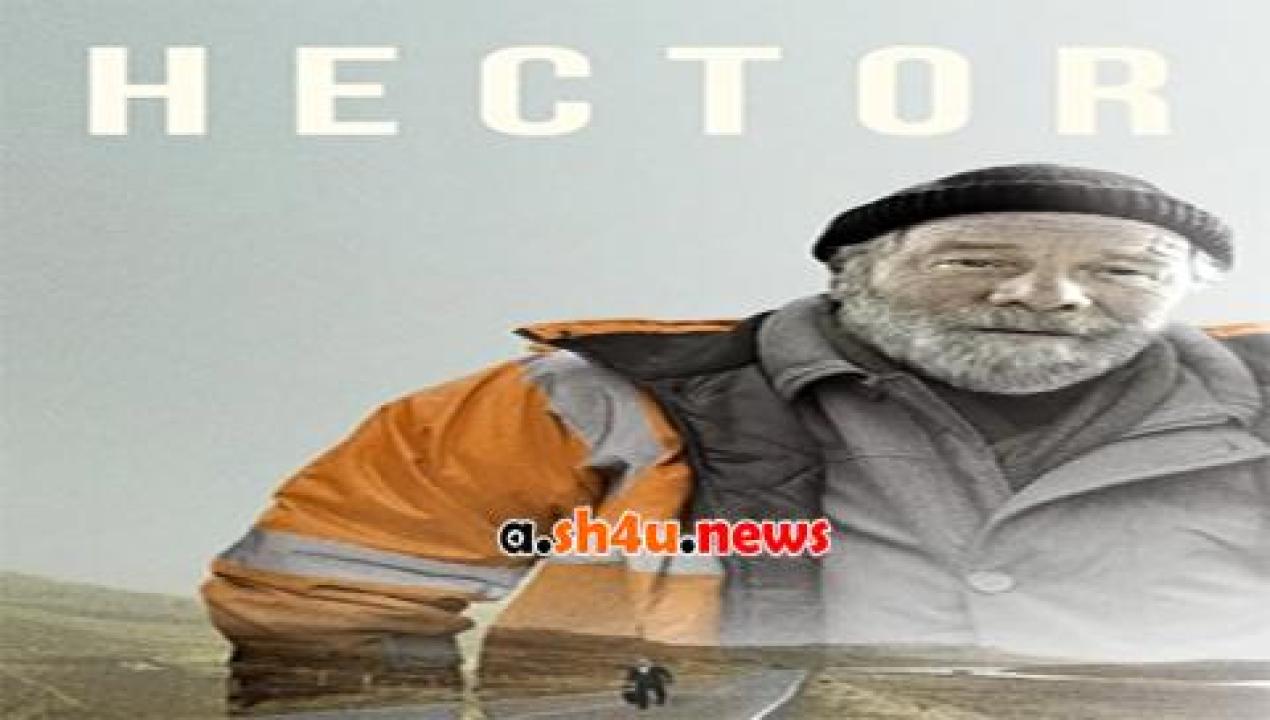 فيلم Hector 2015 مترجم - HD