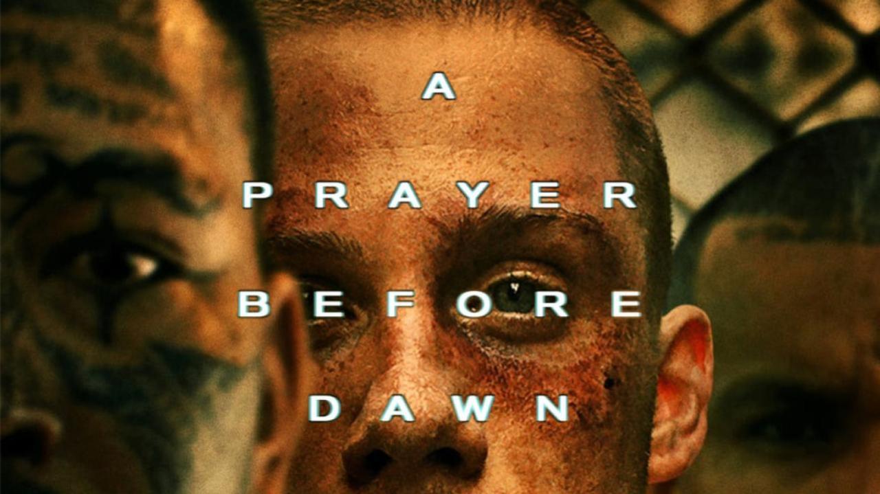 فيلم A Prayer Before Dawn 2017 مترجم كامل HD