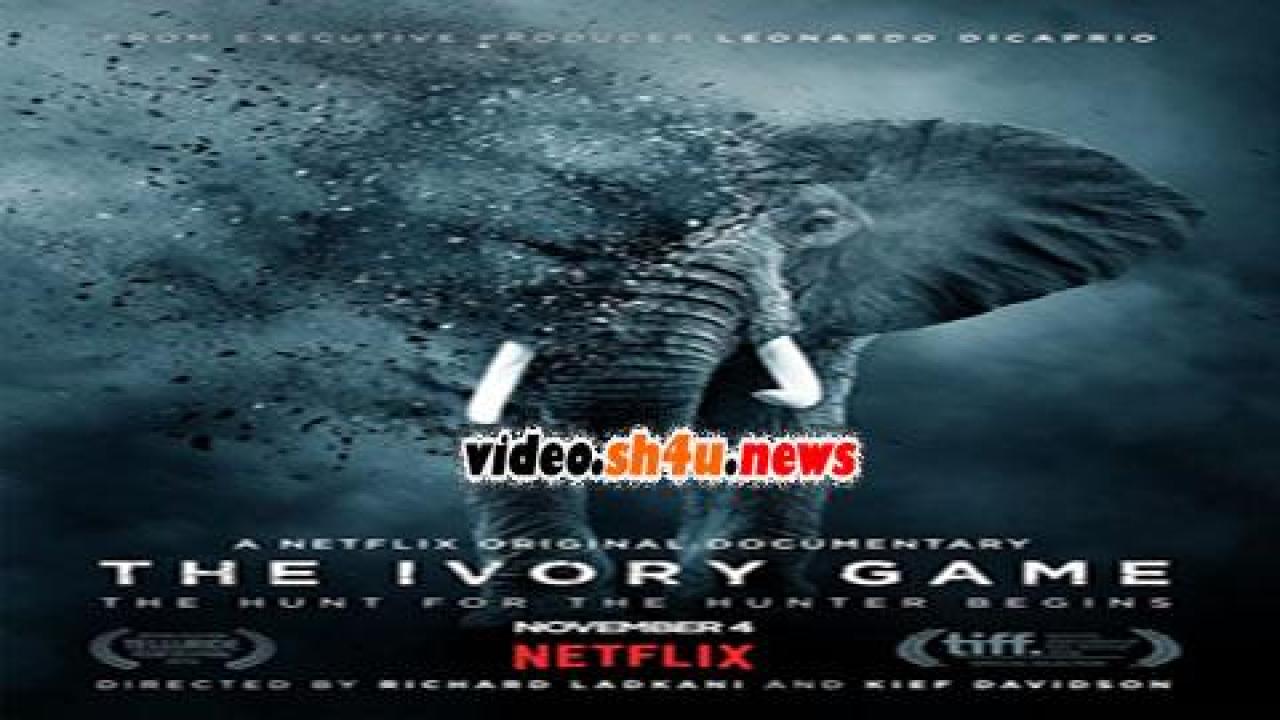 فيلم The Ivory Game 2016 مترجم - HD