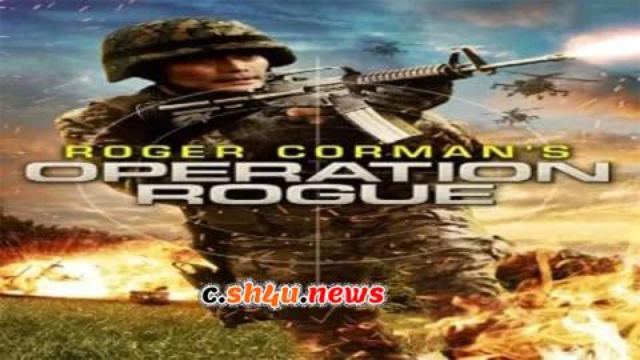 فيلم Operation Rogue 2014 مترجم - HD