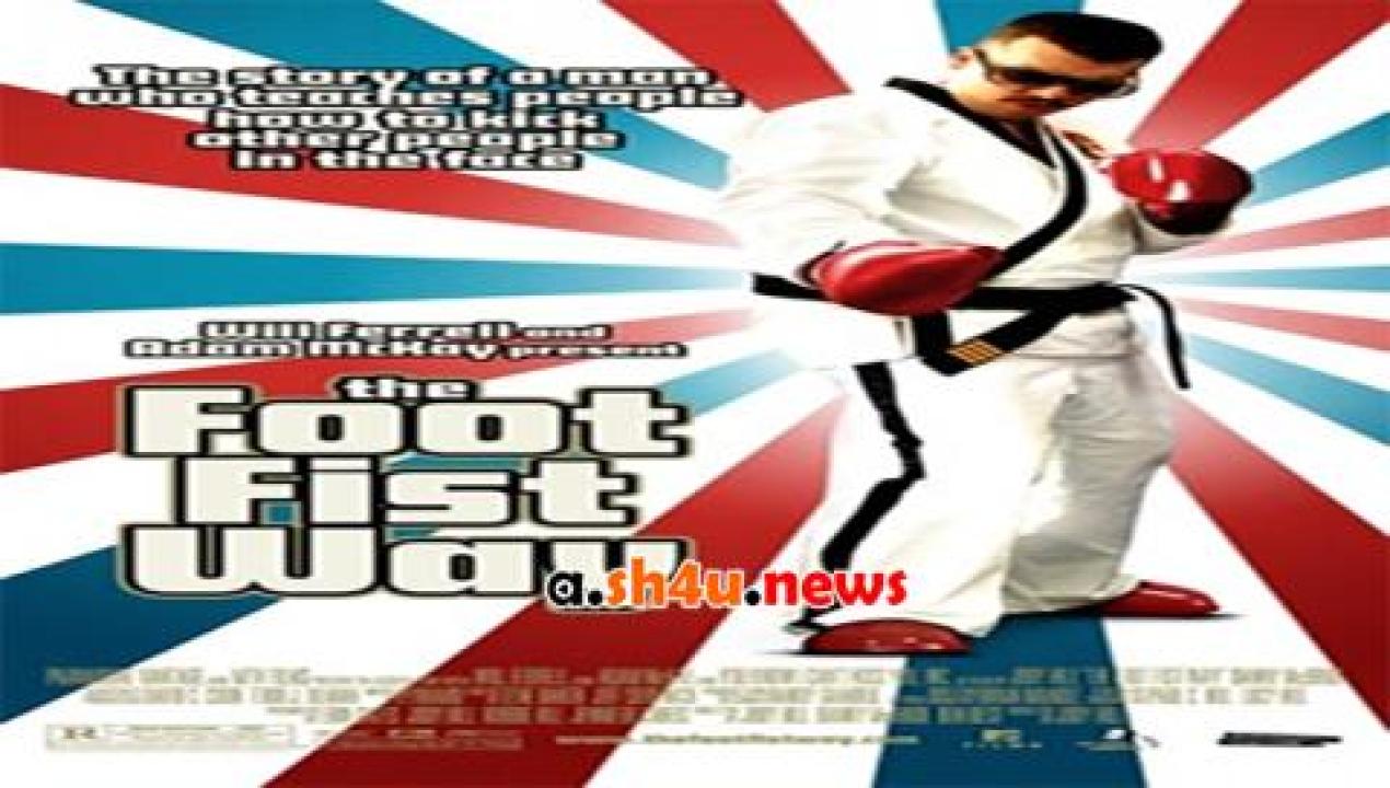 فيلم The Foot Fist Way 2006 مترجم - HD