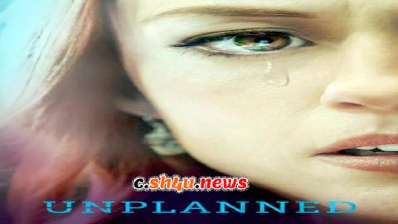 فيلم Unplanned 2019 مترجم - HD