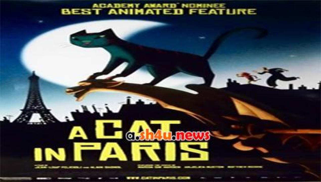 فيلم A Cat in Paris 2010 مترجم - HD