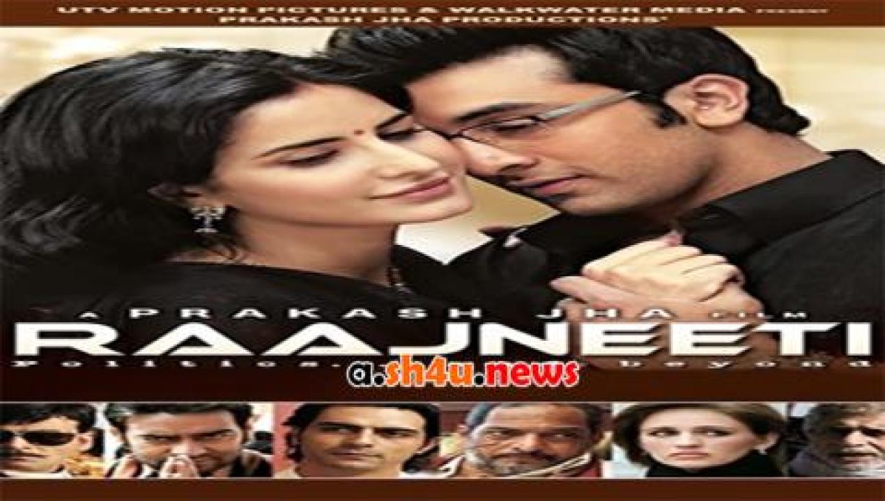 فيلم Rajneeti 2010 مترجم - HD