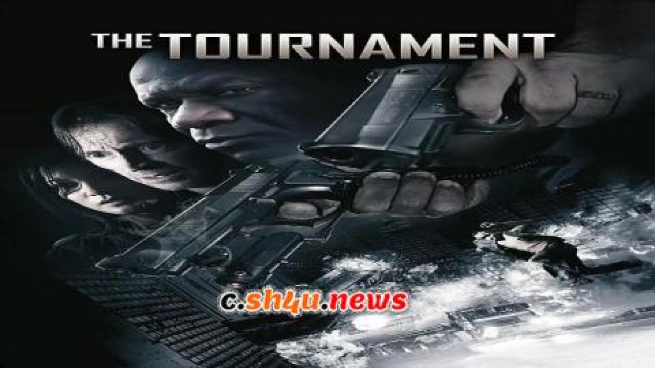 فيلم The Tournament 2009 مترجم - HD