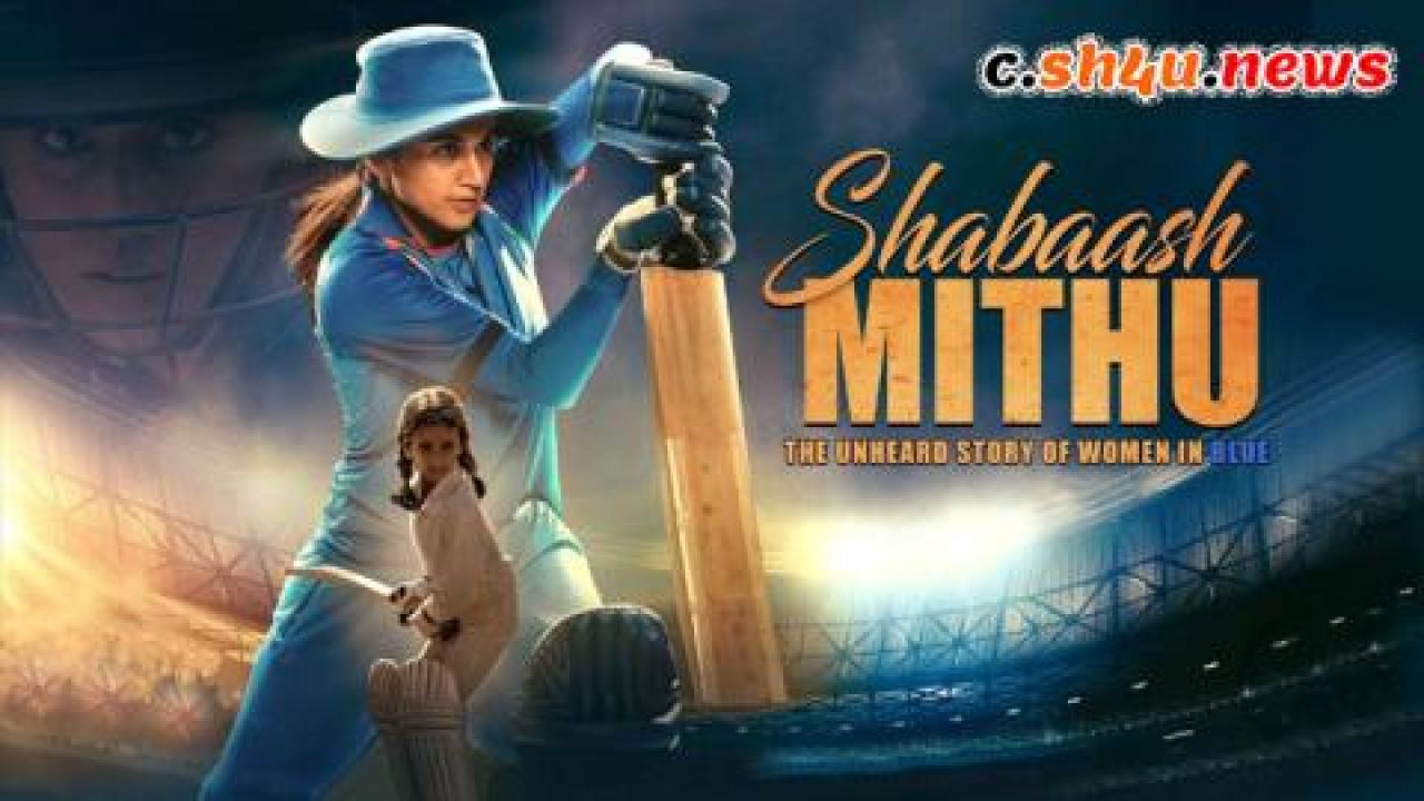 فيلم Shabaash Mithu 2022 مترجم - HD