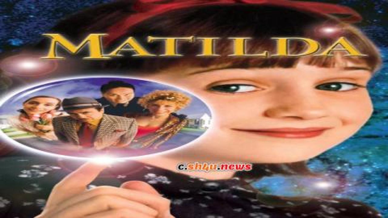 فيلم Matilda 1996 مترجم - HD