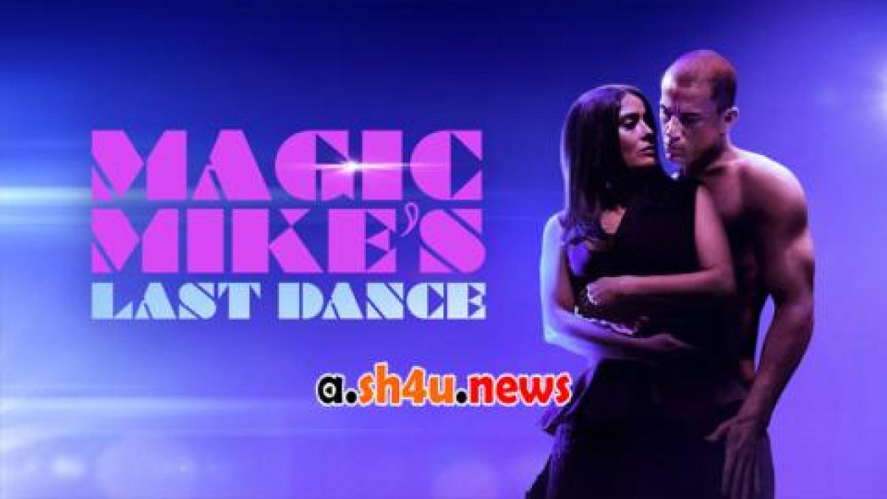 فيلم Magic Mike’s Last Dance 2023 مترجم - HD