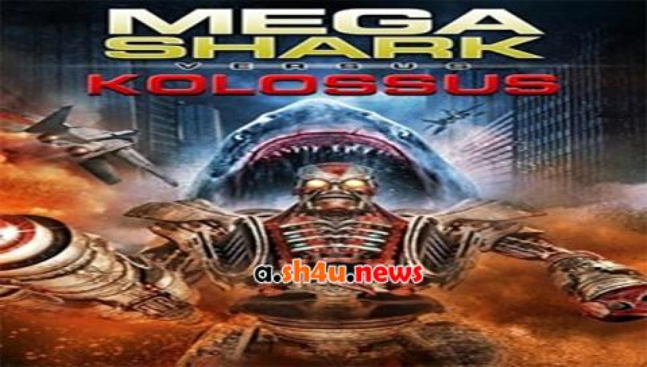 فيلم Mega Shark vs Kolossus 2015 مترجم - HD