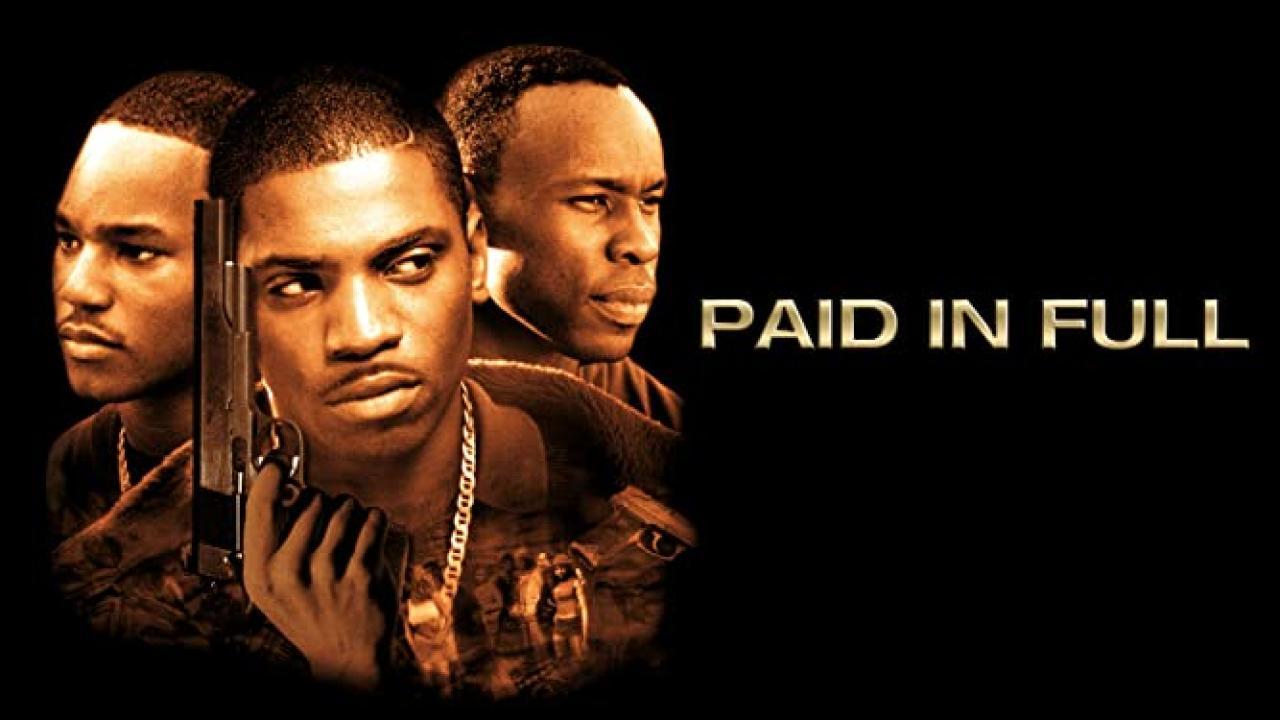 فيلم Paid in Full 2002 مترجم كامل HD