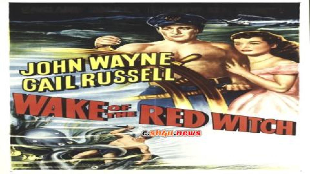 فيلم Wake of the Red Witch 1948 مترجم - HD