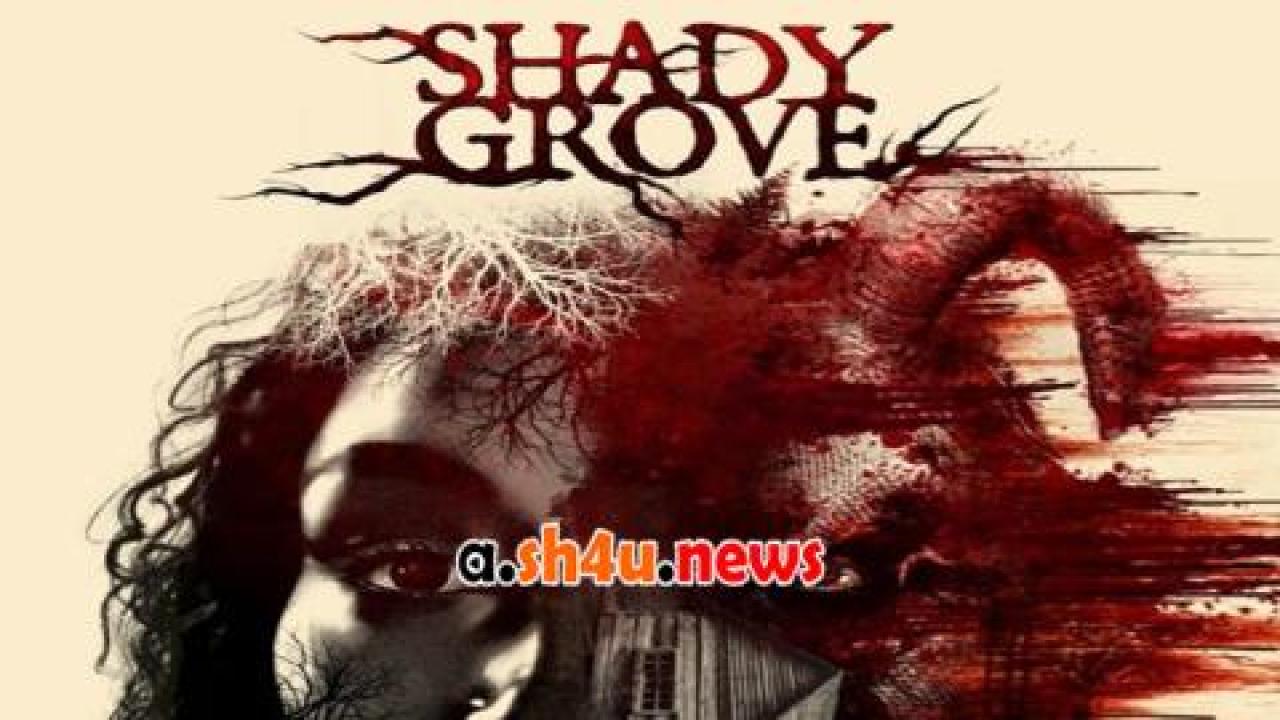 فيلم Shady Grove 2022 مترجم - HD