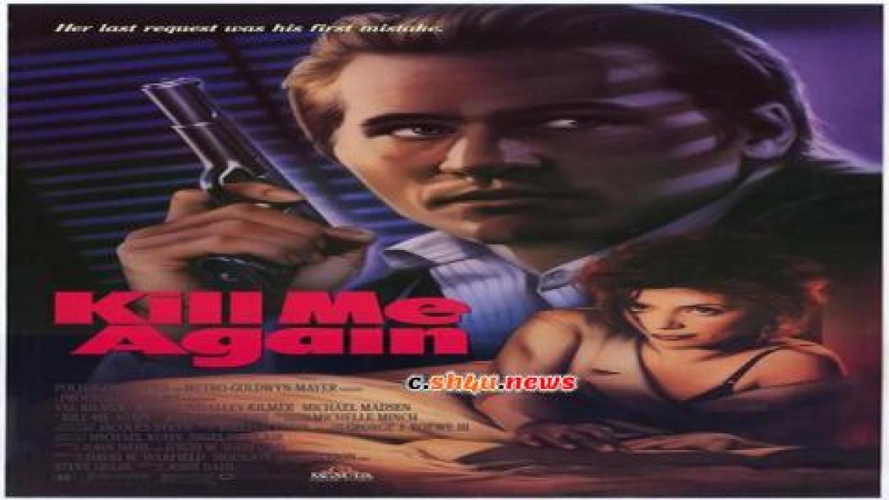 فيلم Kill Me Again 1989 مترجم - HD