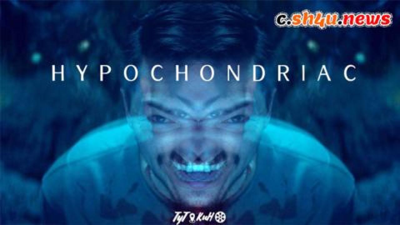 فيلم Hypochondriac 2022 مترجم - HD