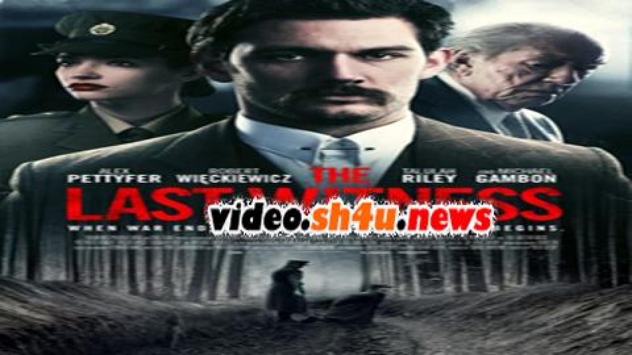 فيلم The Last Witness 2018 مترجم - HD