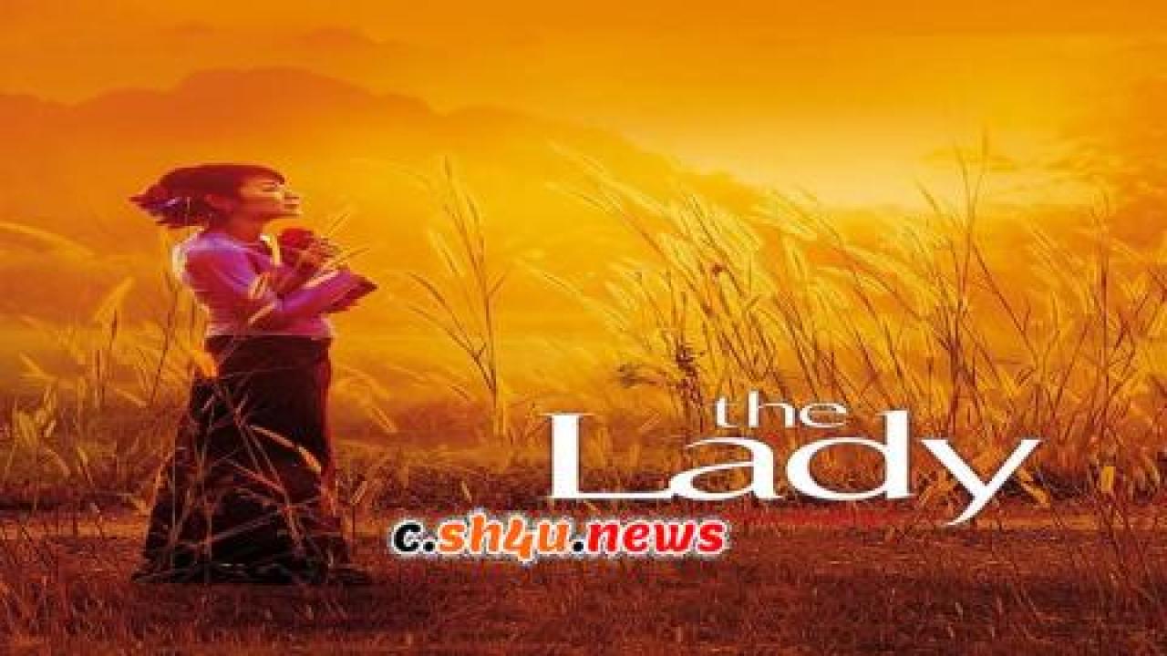 فيلم The Lady 2011 مترجم - HD