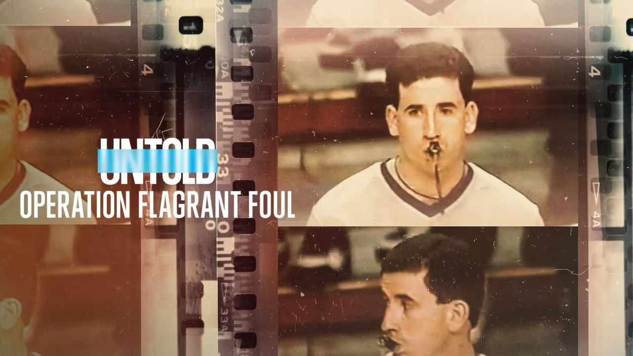 فيلم Untold: Operation Flagrant Foul 2022 مترجم كامل HD