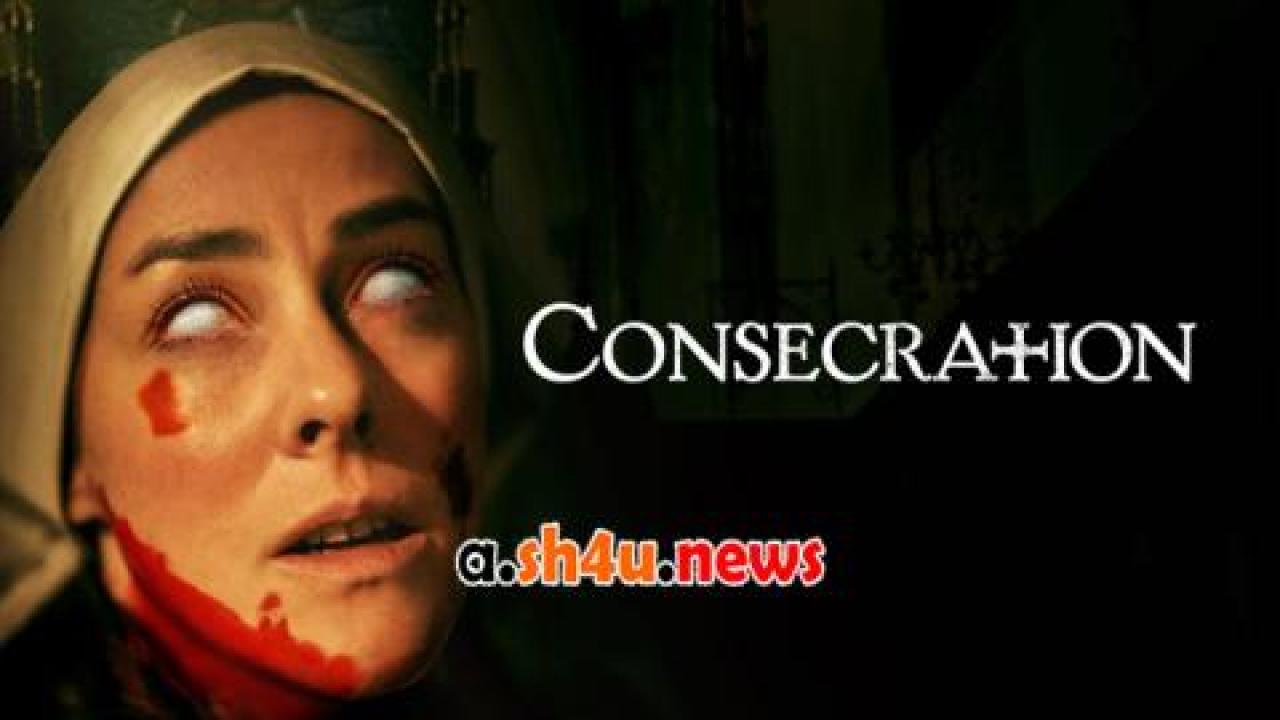 فيلم Consecration 2023 مترجم - HD