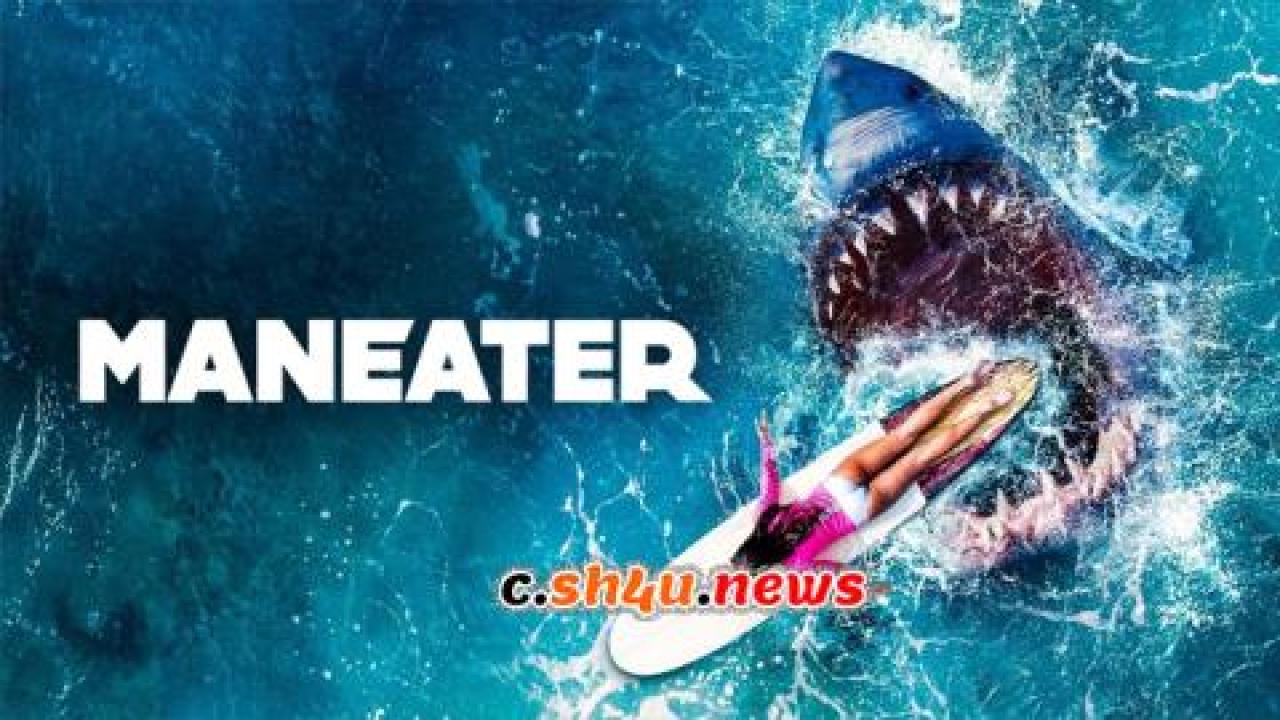 فيلم Maneater 2022 مترجم - HD