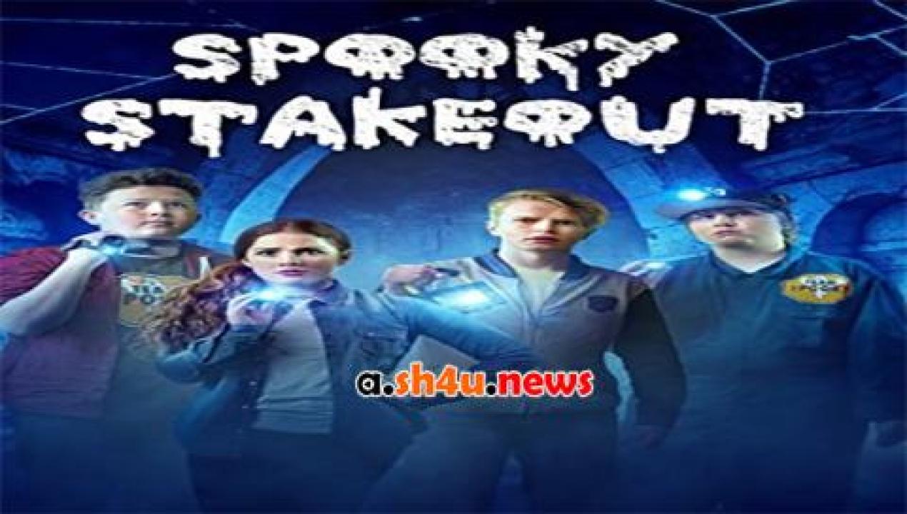 فيلم Spooky Stakeout 2016 مترجم - HD