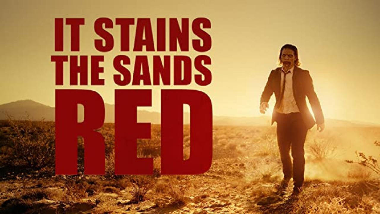 فيلم It Stains the Sands Red 2016 مترجم كامل HD