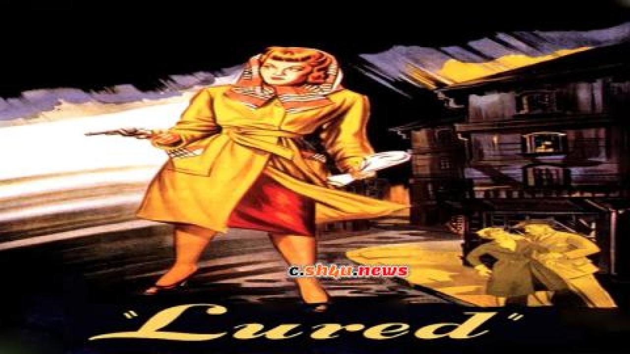 فيلم Lured 1947 مترجم - HD