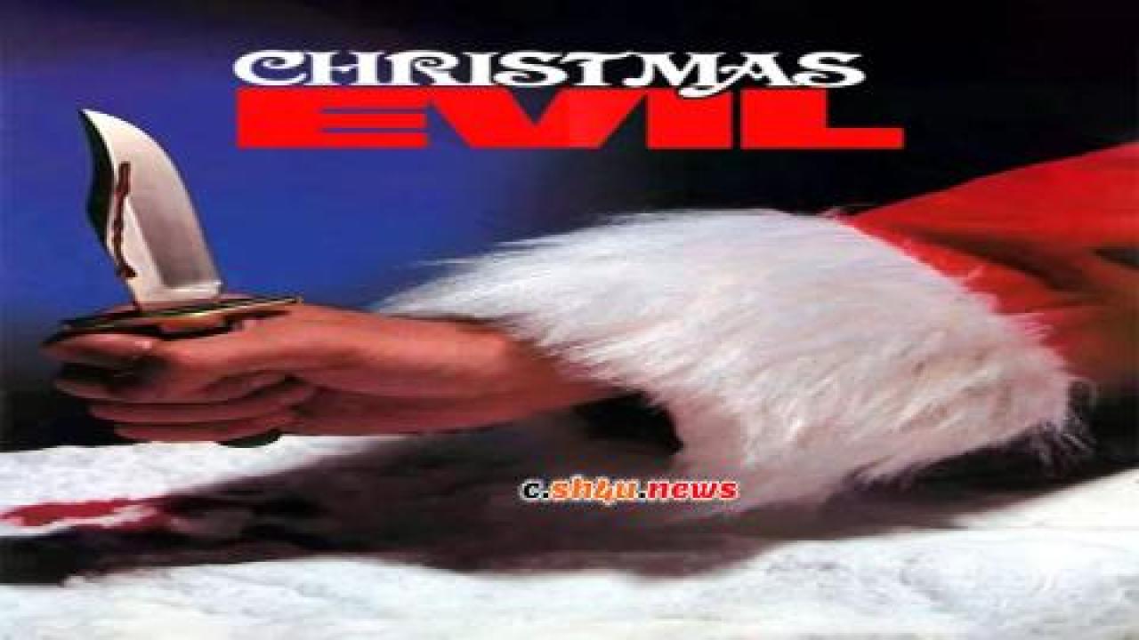 فيلم Christmas Evil 1980 مترجم - HD