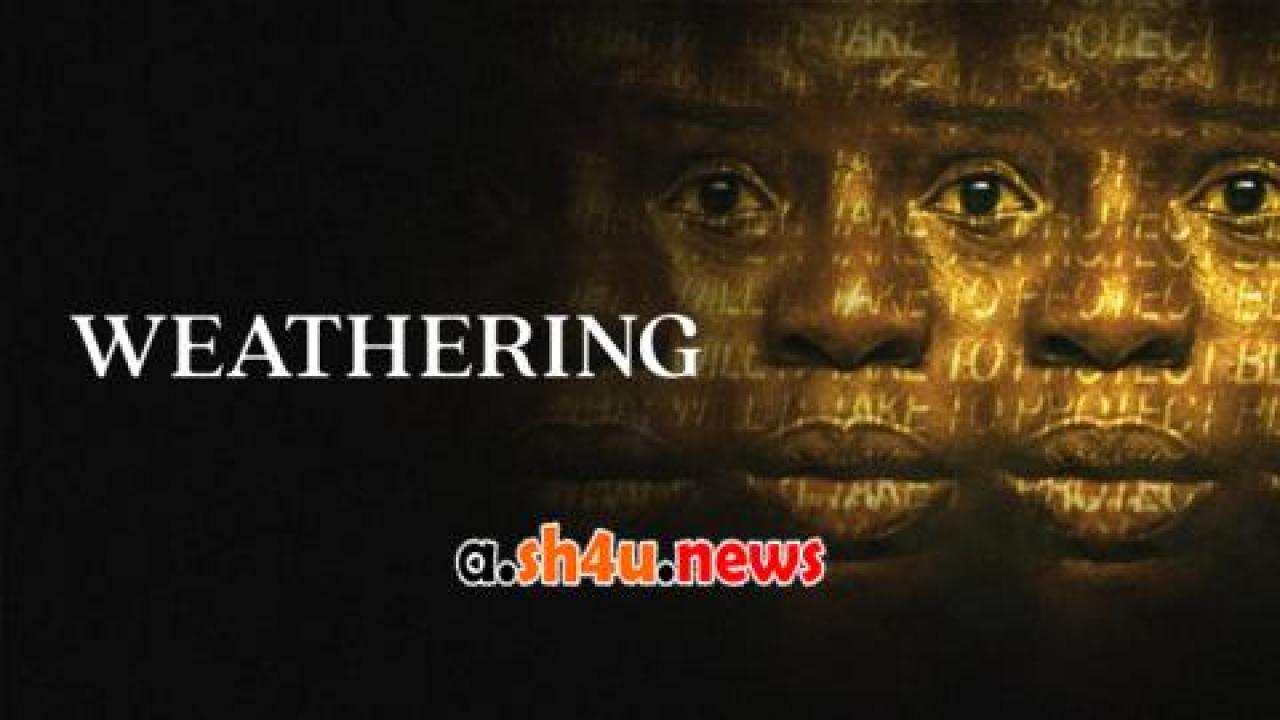 فيلم Weathering 2023 مترجم - HD