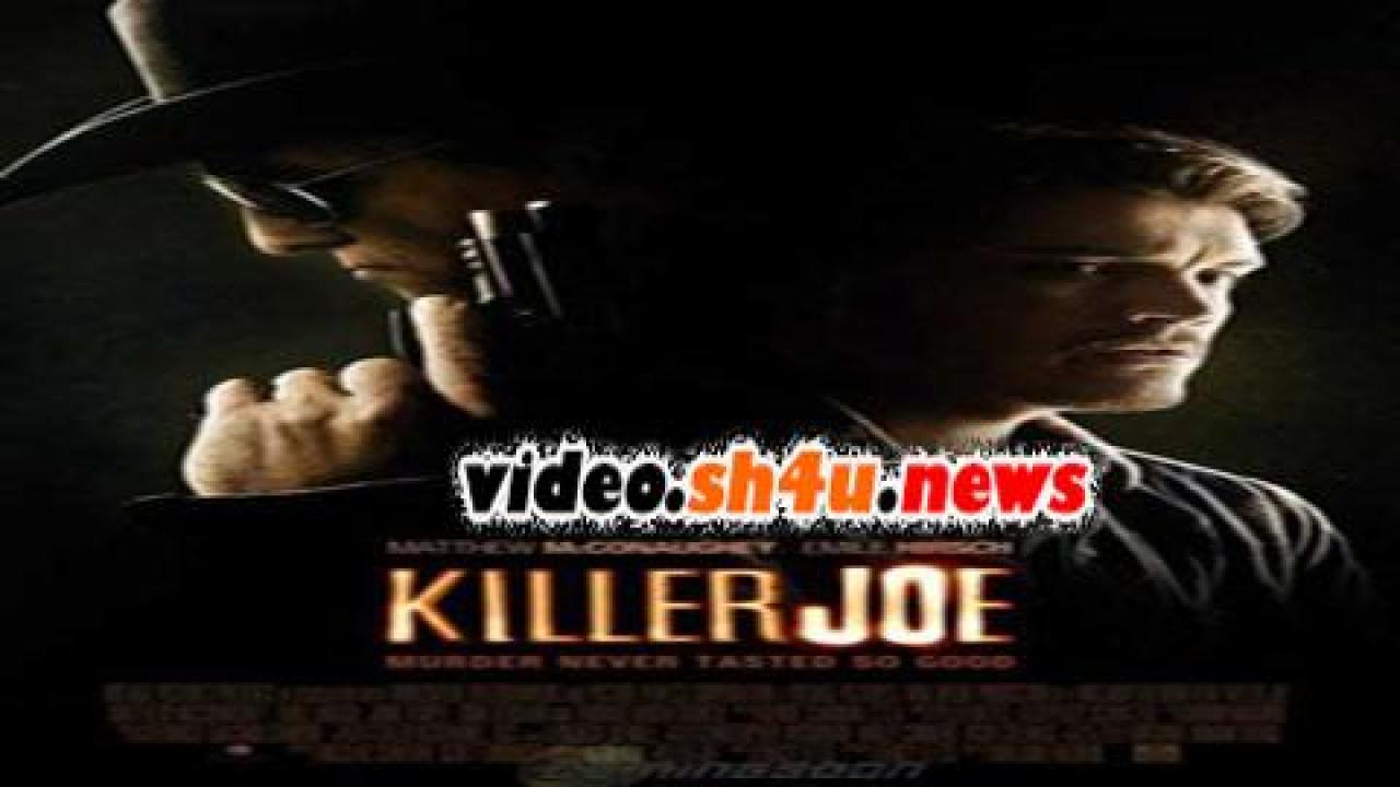 فيلم Killer Joe 2011 مترجم - HD