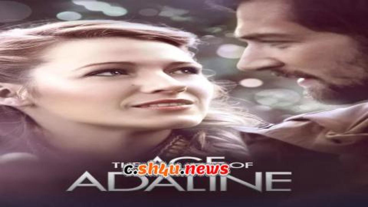 فيلم The Age of Adaline 2015 مترجم - HD