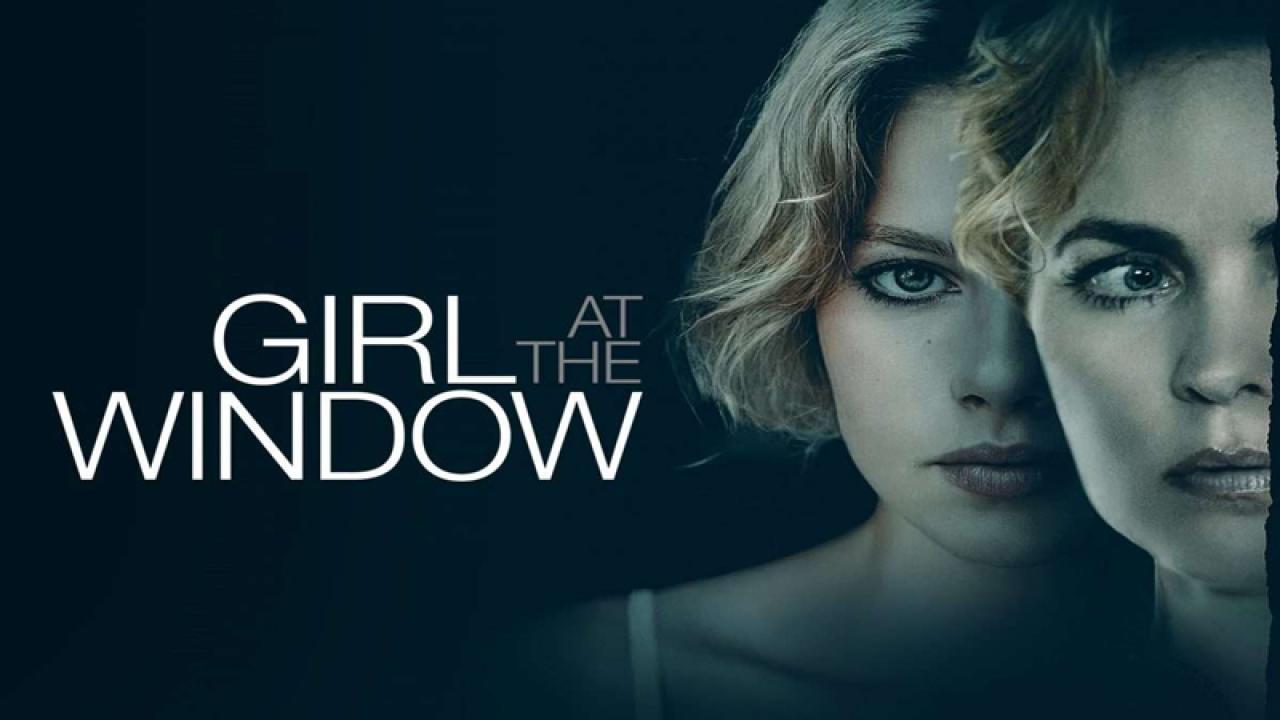 فيلم Girl at the Window 2022 مترجم كامل HD