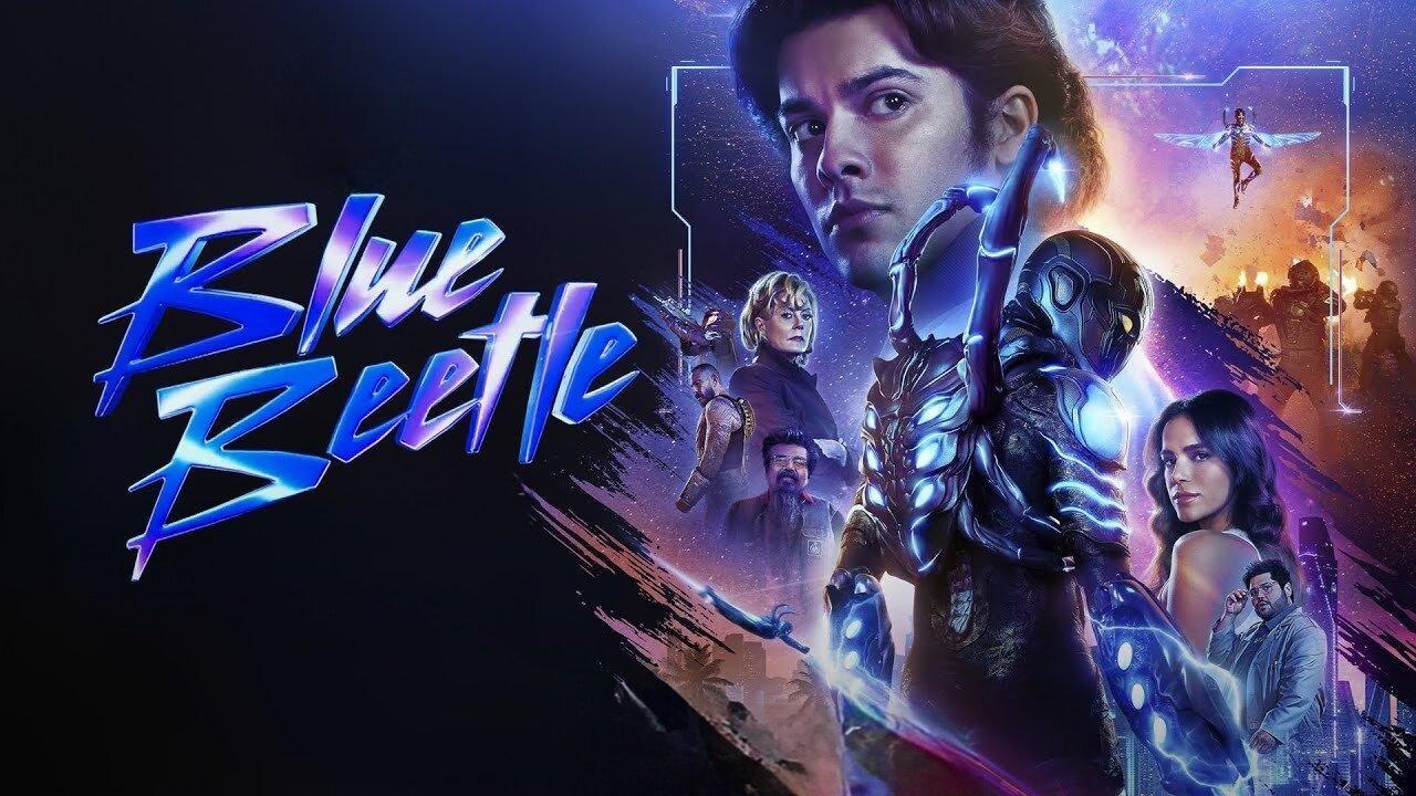 فيلم Blue Beetle 2023 مترجم كامل HD