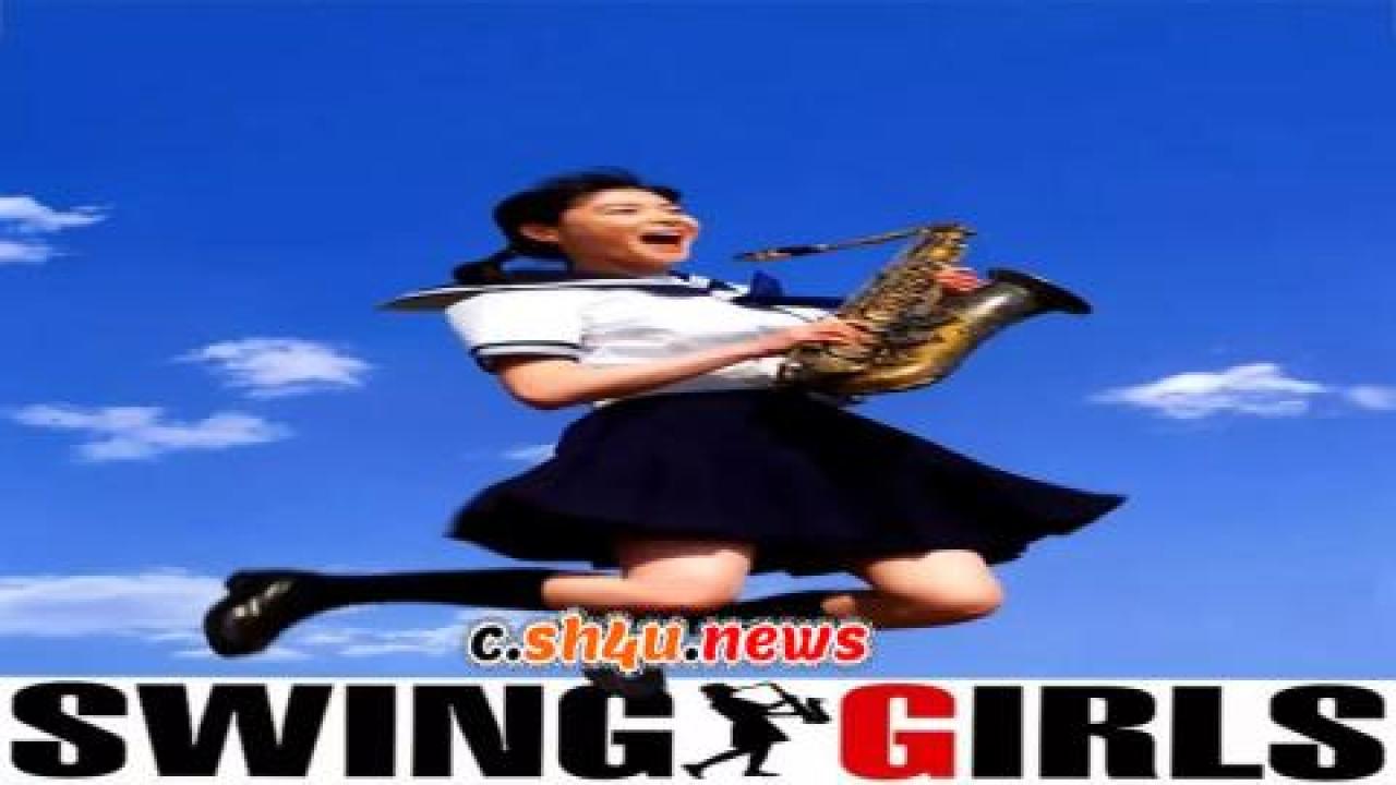 فيلم Swing Girls 2004 مترجم - HD