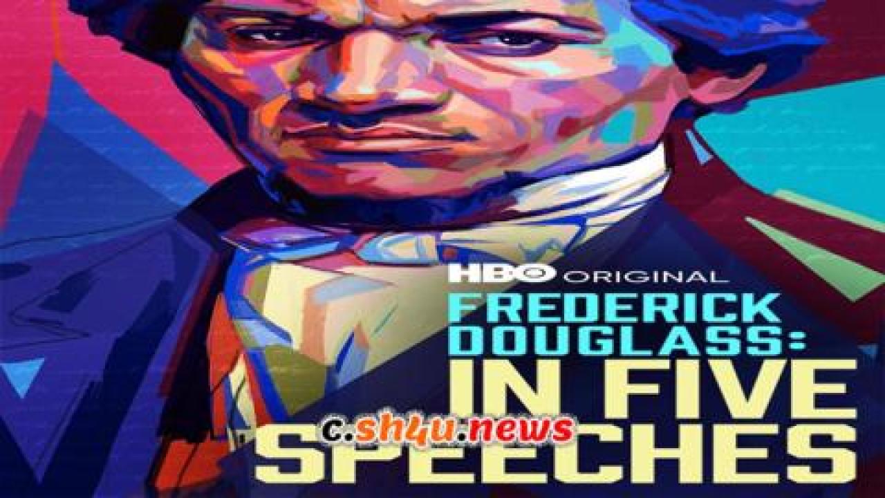 فيلم Frederick Douglass In Five Speeches 2022 مترجم - HD