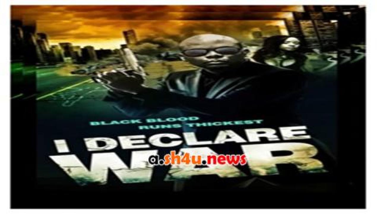 فيلم I Declare War 2014 مترجم - HD